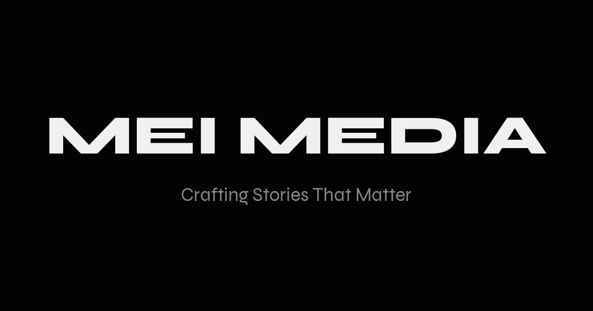 MEI Media — Digital Stories That Matter